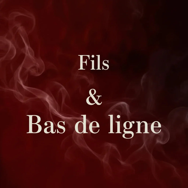 Fils & Bas de Ligne
