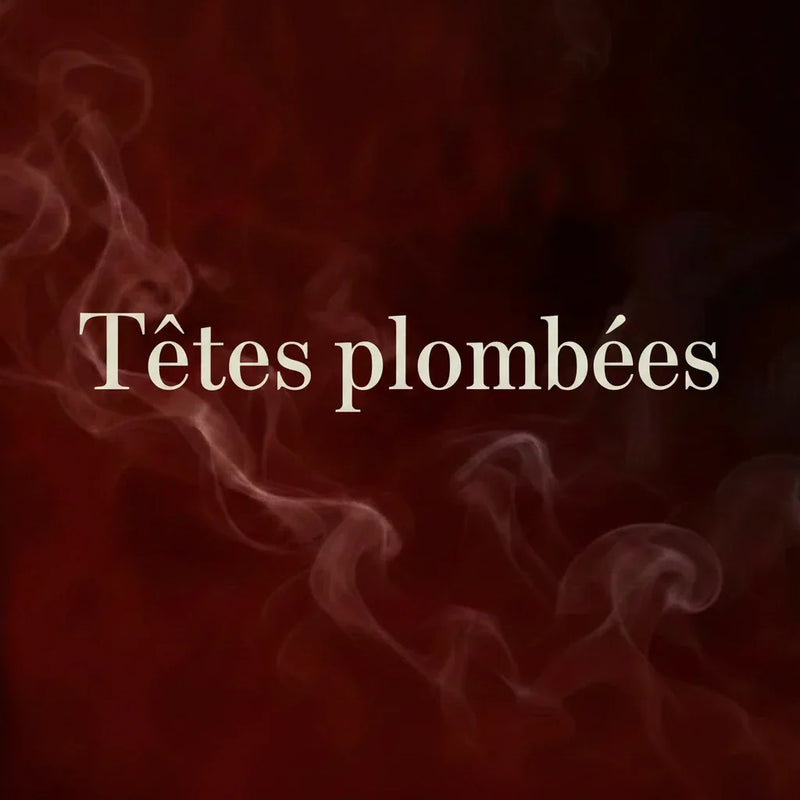 Têtes plombées